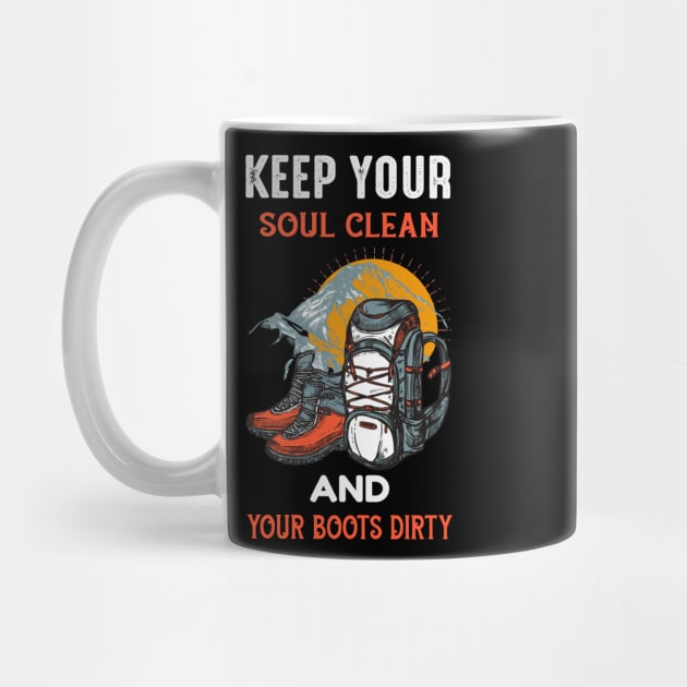 keep your soul clean and your boots dirty by Marioma